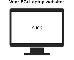Voor PC/ Laptop website: click