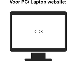 Voor PC/ Laptop website: click